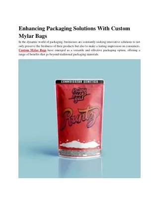 Enhancing Packaging Solutions With Custom Mylar Bags