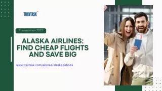 TravTask Empowers You to Fly Smart with Alaska Airlines' Bargain Fares