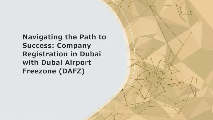 navigating the path to success company registration in dubai with dubai airport freezone dafz