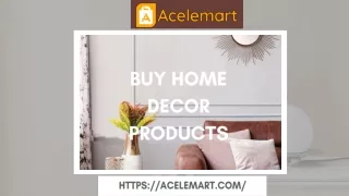 Buy Home Decor Products Online: Transform Your Space with Style