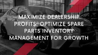 Maximize Dealership Profits Optimize Spare Parts Inventory Management for Growth