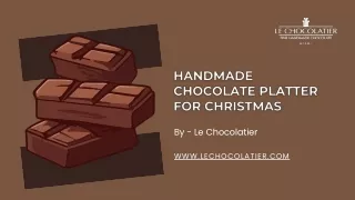 Christmas Chocolate Platter | Le Chocolatier