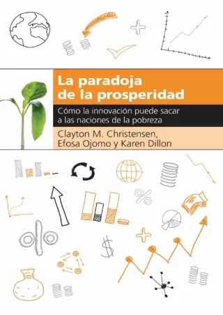 READ ONLINE La paradoja de la prosperidad: Como la innovación puede sacar a las naciones de la pobreza