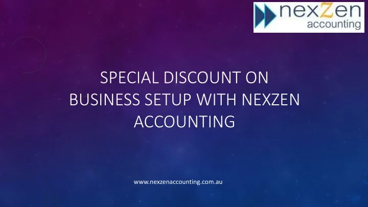 special discount on business setup with nexzen accounting