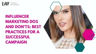 Influencer Marketing Dos and Don'ts: Best Practices for a Successful Campaign