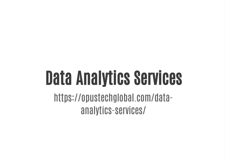data analytics services https opustechglobal