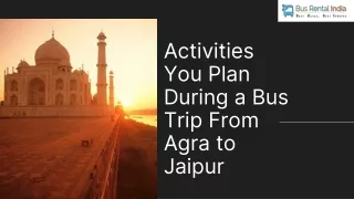 Activities You Plan During a Bus Trip From Agra to Jaipur