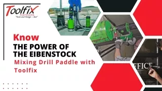 Know the Power of the Eibenstock Mixing Drill Paddle with Toolfix