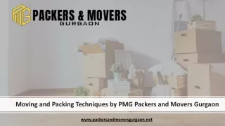 Moving and Packing Techniques by PMG Packers and Movers Gurgaon