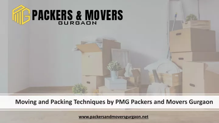 moving and packing techniques by pmg packers and movers gurgaon