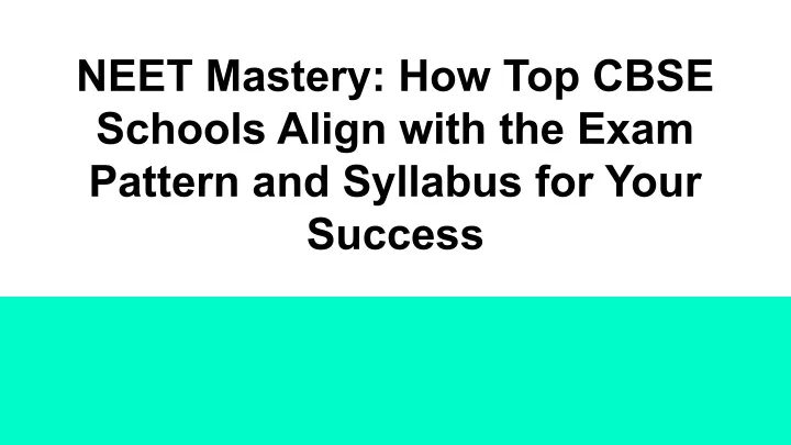 neet mastery how top cbse schools align with