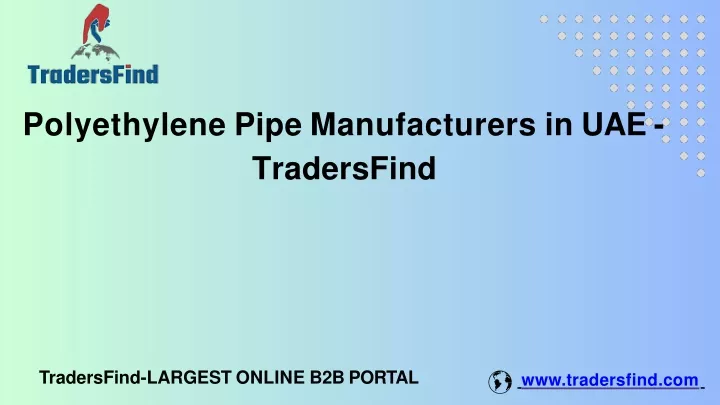 polyethylene pipe manufacturers in uae tradersfind