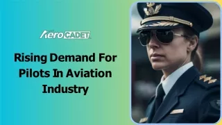 Rising Demand For Pilots In Aviation Industry