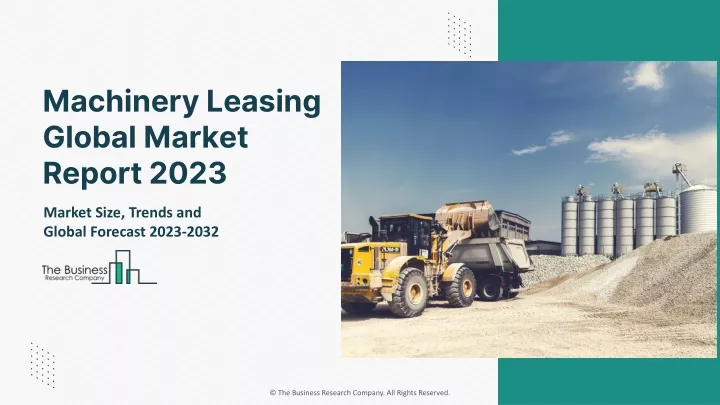 machinery leasing global market report 2023