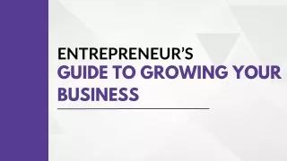 Entrepreneur’s Guide to Growing Your Business