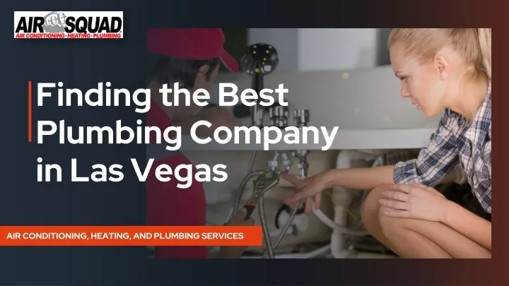 finding the best plumbing company in las vegas