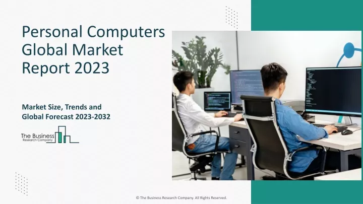 PPT - Personal Computers Wall Market Segments 2023-2032 | Size, Share ...