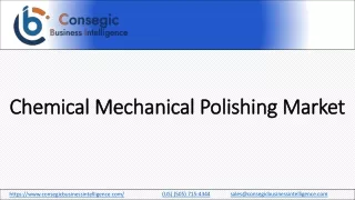 Chemical Mechanical Polishing Market Share, Comprehensive Analysis, Research