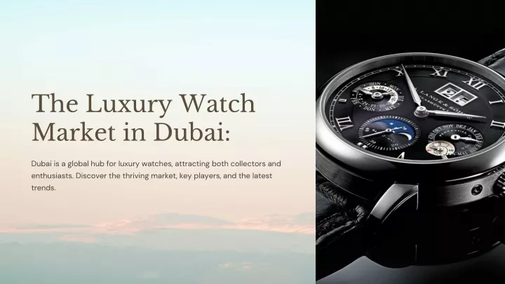 the luxury watch market in dubai