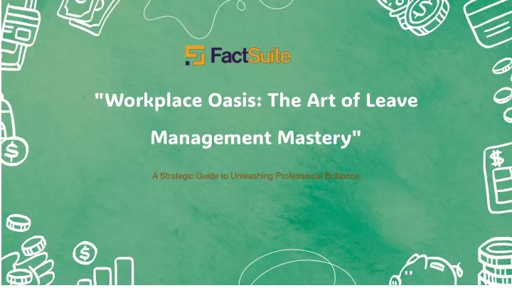 workplace oasis the art of leave management