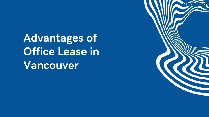 advantages of office lease in vancouver
