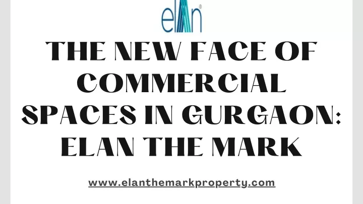 the new face of commercial spaces in gurgaon elan