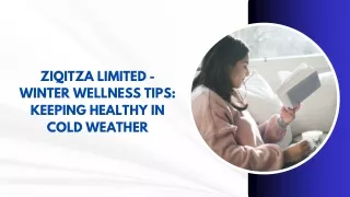 Ziqitza Limited - Winter Wellness Tips Keeping Healthy in Cold Weather
