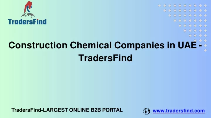 construction chemical companies in uae tradersfind