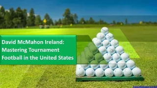 David McMahon Ireland: Mastering Tournament Football in the United States