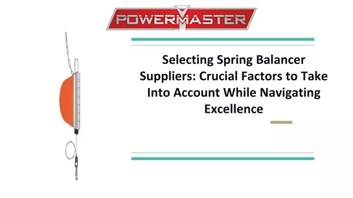 selecting spring balancer suppliers crucial