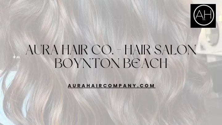 aura hair co hair salon boynton beach