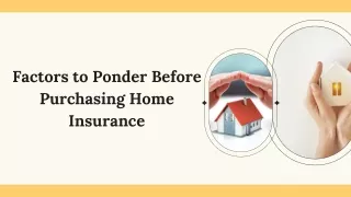 Factors to Ponder Before Purchasing Home Insurance