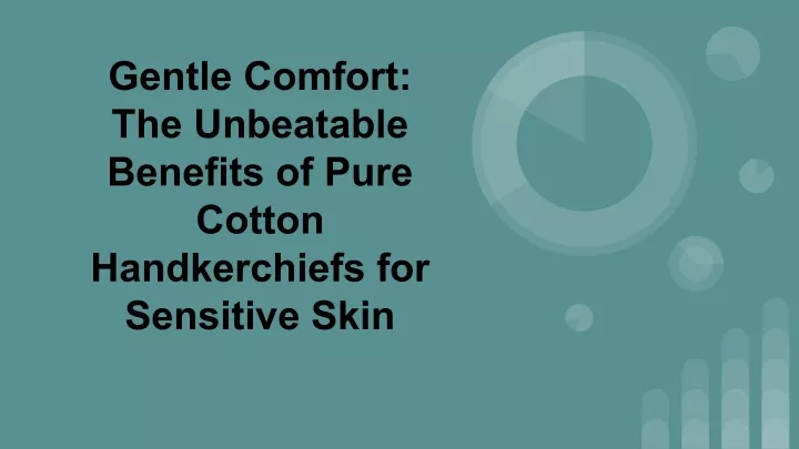 gentle comfort the unbeatable benefits of pure