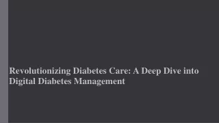 Revolutionizing Diabetes Care: A Deep Dive into Digital Diabetes Management