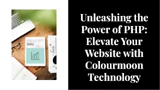 unleashing the power of php elevate your website with colourmoon technology