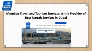 Best Umrah Services in Dubai - Mumken Travel and Tourism