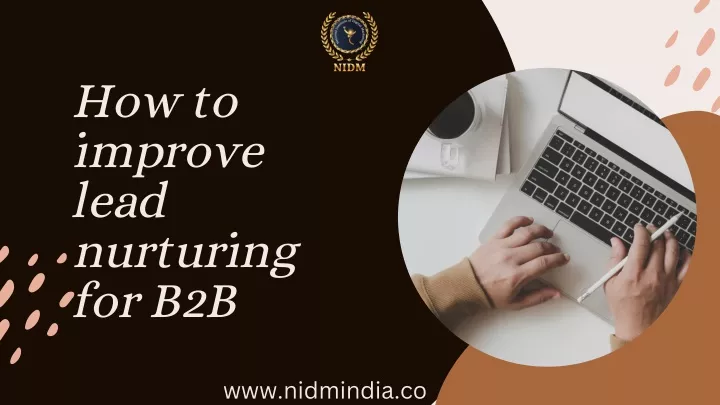 how to improve lead nurturing for b2b