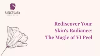 Rediscover Your Skin's Radiance: The Magic of VI Peel
