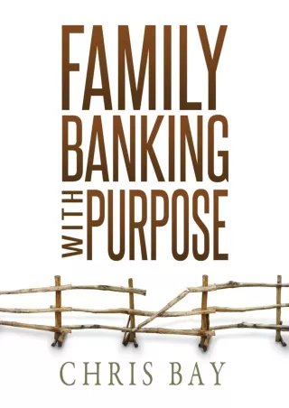 Download Book [PDF] Family Banking with Purpose: A Story About Financial Freedom Through Infinite Banking