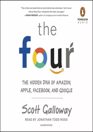 [PDF READ ONLINE] The Four: The Hidden DNA of Amazon, Apple, Facebook, and Google