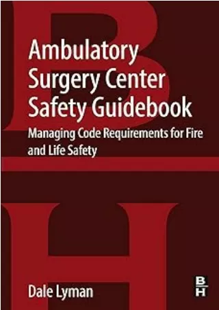 PDF_ Ambulatory Surgery Center Safety Guidebook: Managing Code Requirements for Fire and Life Safety
