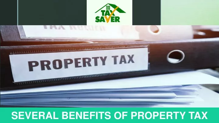 several benefits of property tax