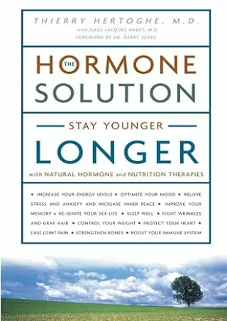 DOWNLOAD/PDF The Hormone Solution: Stay Younger Longer with Natural Hormone and Nutrition Therapies