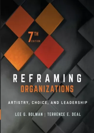 DOWNLOAD/PDF Reframing Organizations: Artistry, Choice, and Leadership