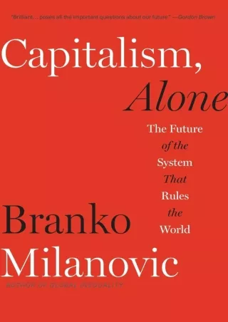 Download Book [PDF] Capitalism, Alone: The Future of the System That Rules the World