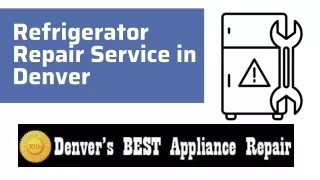 Refrigerator Repair Service in Denver