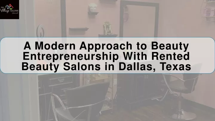 a modern approach to beauty entrepreneurship with