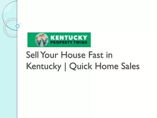 Sell Your House Fast in Kentucky