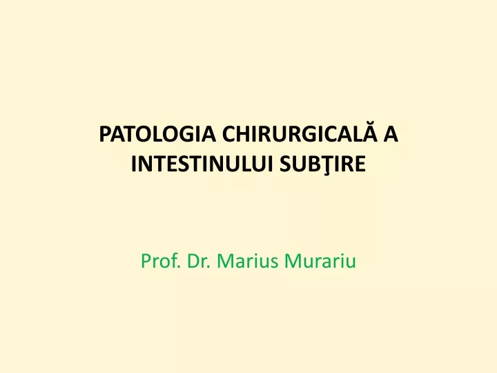 patologia chirurgical a intestinului sub ire