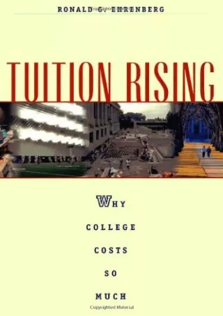 [✔Read❤ ⭐DOWNLOAD⭐]  Tuition Rising: Why College Costs So Much, With a new prefa